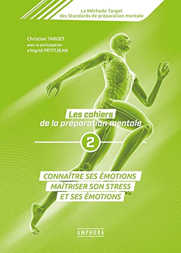 La méthode Target des standards de préparation mentale : les cahiers de la préparation mentale. Vol.