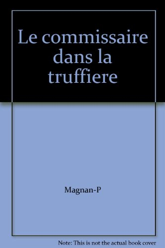 le commissaire dans la truffiere