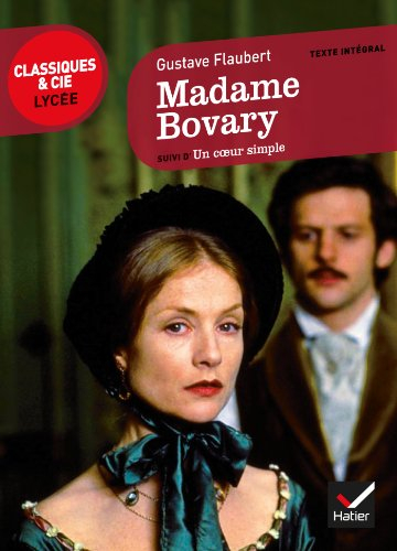 Madame Bovary. Un coeur simple : texte intégral
