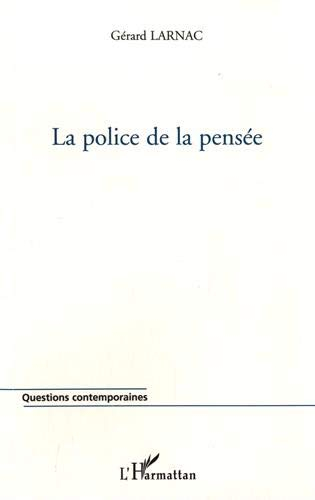 La police de la pensée : propagande blanche et nouvel ordre mondial