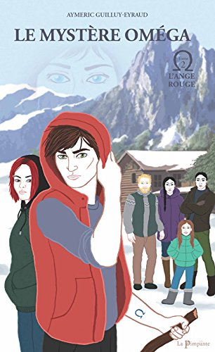 Le mystère Oméga. Vol. 2. L'ange rouge