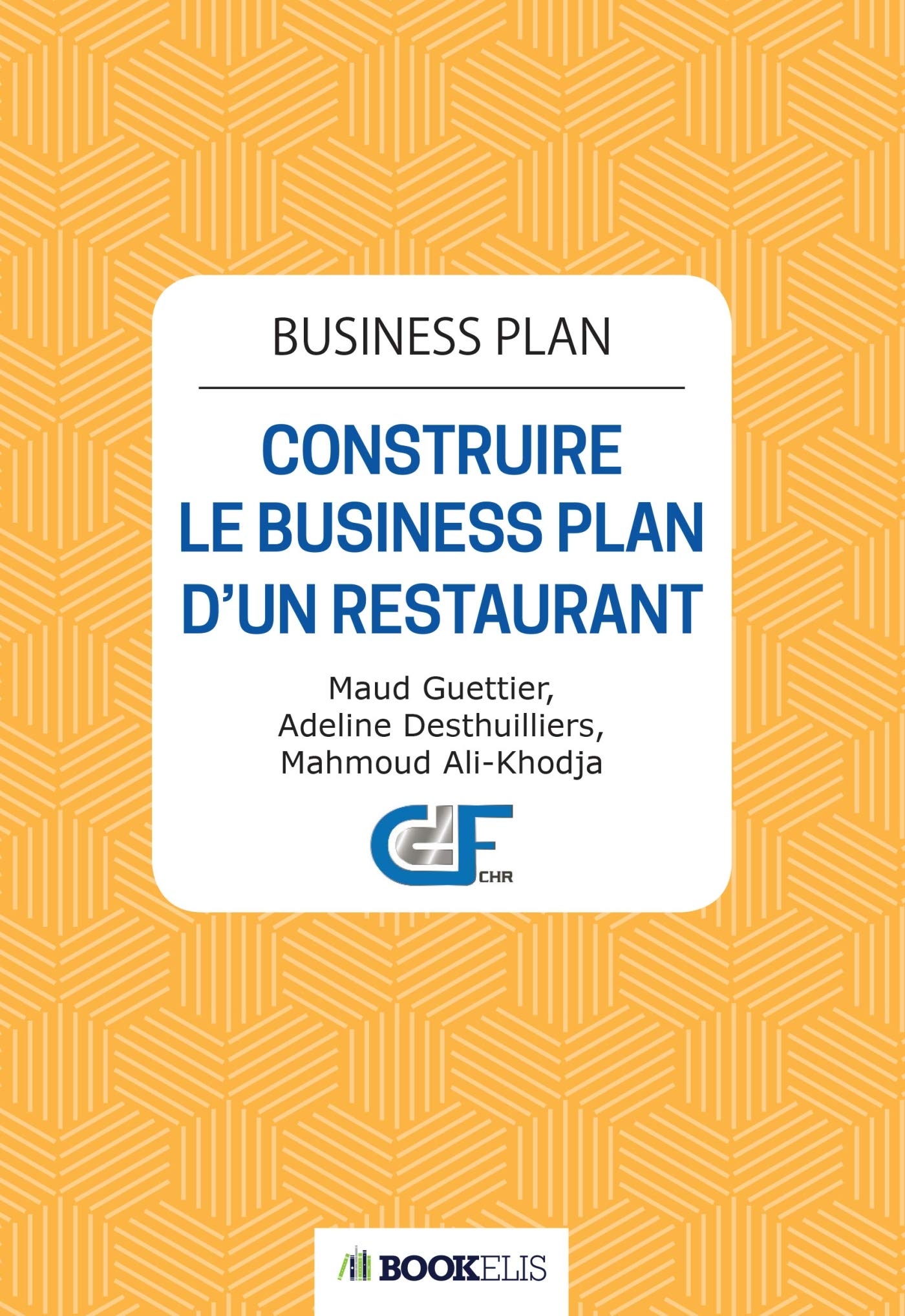 Business Plan : Construire le business plan d'un restaurant
