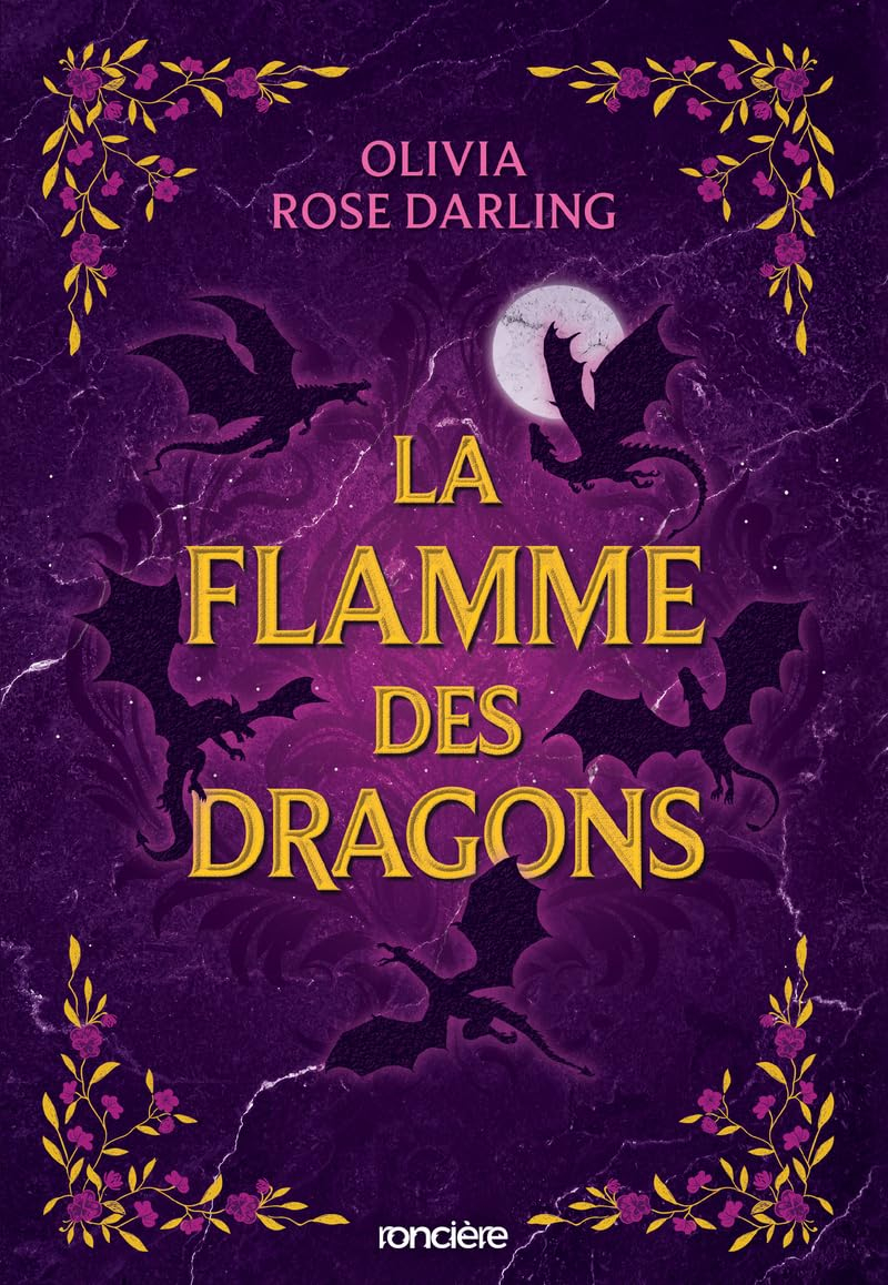 La flamme des dragons. Vol. 1