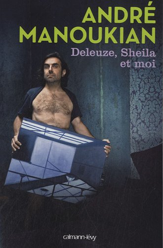 Deleuze, Sheila et moi