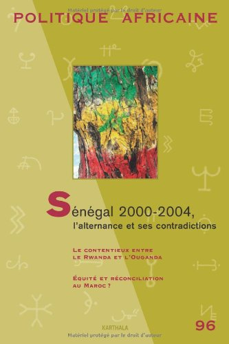 Politique africaine, n° 96. Sénégal 2000-2004 : l'alternance et ses contradictions
