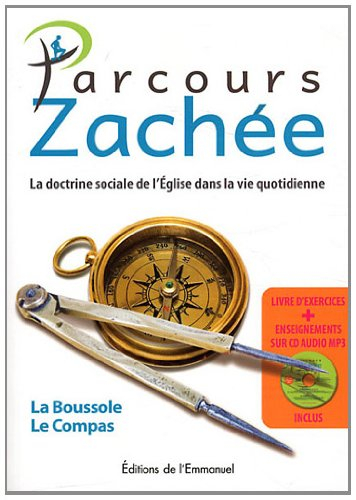 Parcours Zachée : la doctrine sociale de l'Eglise dans la vie quotidienne