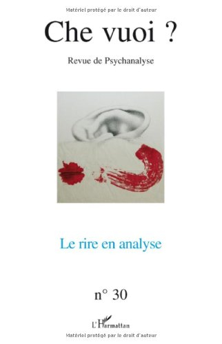 Che vuoi ? nouvelle série, n° 30. Le rire en analyse