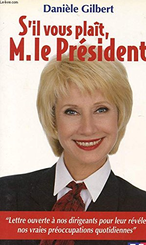 S'il vous plait monsieur le Président