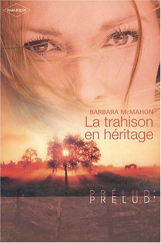 La trahison en héritage