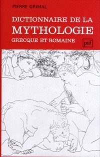 dictionnaire de la mythologie grecque et romaine