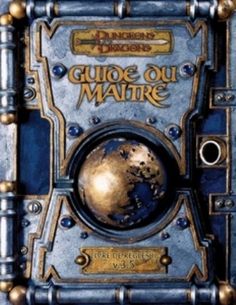dungeons & dragons. guide du maître. livre de règles ii, v.3.5