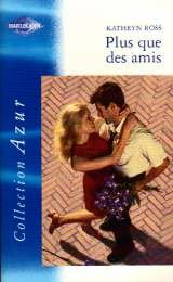 Plus que des amis
