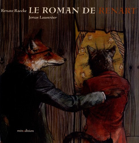 Le roman de Renart : d'après le conte populaire médiéval