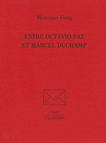 Entre Octavio Paz et Marcel Duchamp