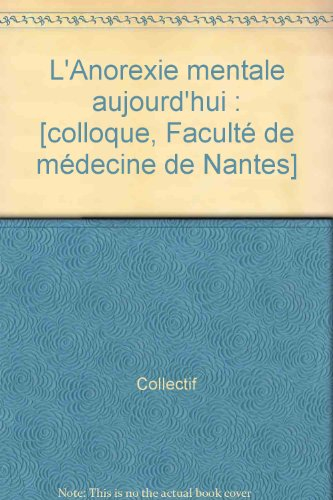 L'Anoréxie mentale aujourd'hui