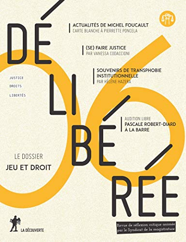 Délibérée, n° 6. Jeu et droit
