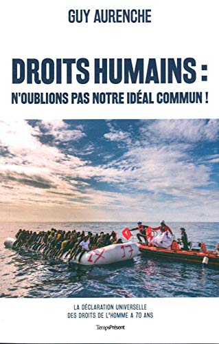 Droits humains : n'oublions pas notre idéal commun ! : 70e anniversaire de la Déclaration universell