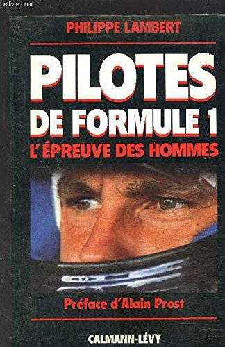 Pilotes de F1 : l'épreuve des hommes