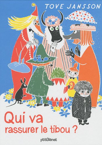 L'histoire de Moumine, Mumla et Petite Mu. Qui va rassurer le tibou ?