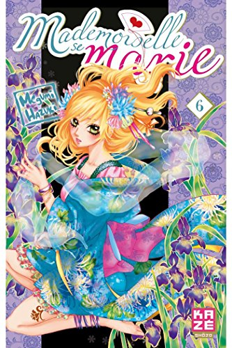 Mademoiselle se marie. Vol. 6