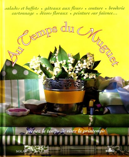 Au temps du muguet : prenez le temps de vivre le printemps