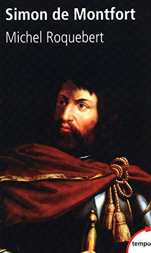 Simon de Montfort : bourreau et martyr