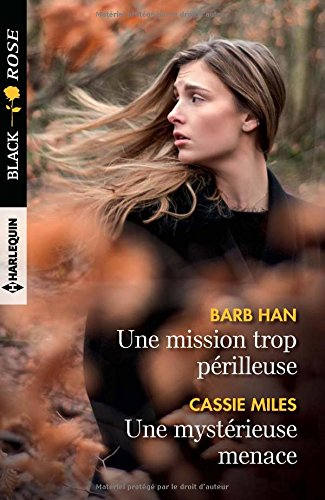 Une mission trop périlleuse. Une mystérieuse menace