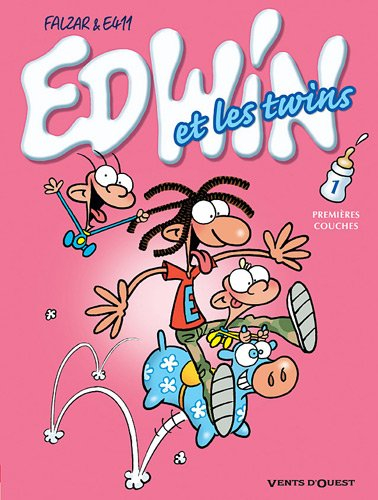 Edwin et les twins. Vol. 1. Premières couches
