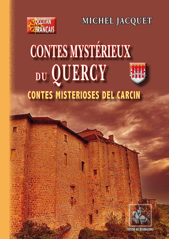 Contes mystérieux du Quercy. Contes misterioses del Carcin