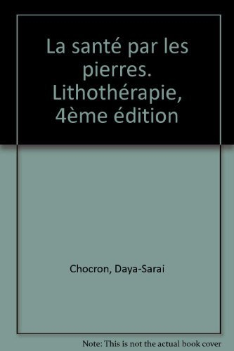 la santé par les pierres. lithothérapie