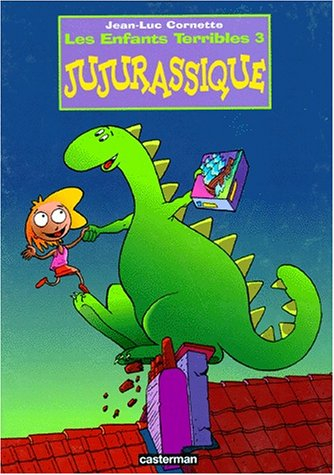 Enfants terribles. Vol. 3. Jujurassique