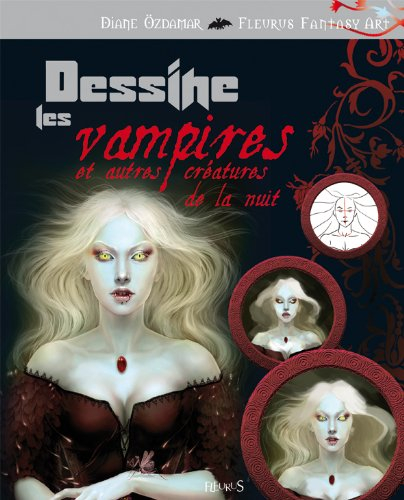 Dessine les vampires et autres créatures de la nuit