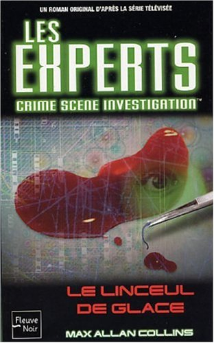 Les experts. Vol. 3. Le linceul de glace