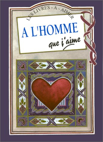 a l'homme que j'aime
