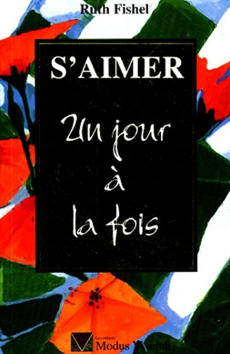 s'aimer. un jour à la fois