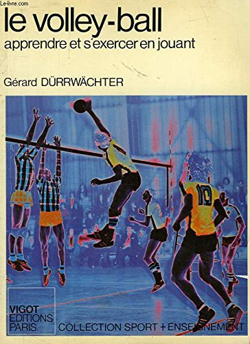 Volley-ball : apprendre et s'entrainer en jouant