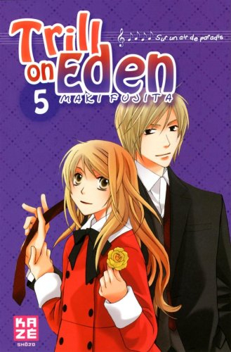Trill on Eden : sur un air de paradis. Vol. 5