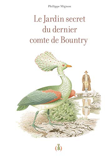 Le jardin secret du dernier comte de Bountry