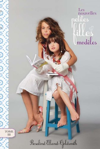 Les nouvelles petites filles modèles. Vol. 3. L'enlèvement