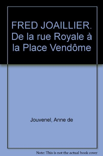 Fred, joaillier : de la rue Royale à la place Vendôme