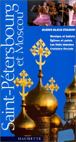 guide bleu Évasion : moscou et saint-pétersbourg