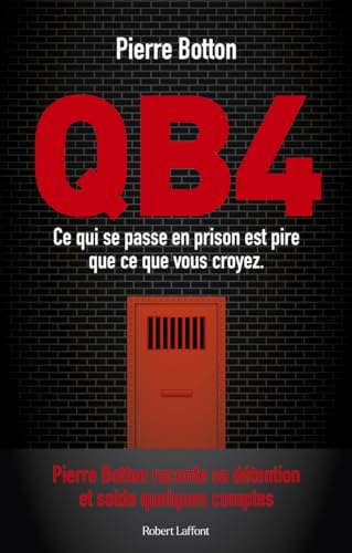 QB4 : ce qui se passe en prison est pire que ce que vous croyez