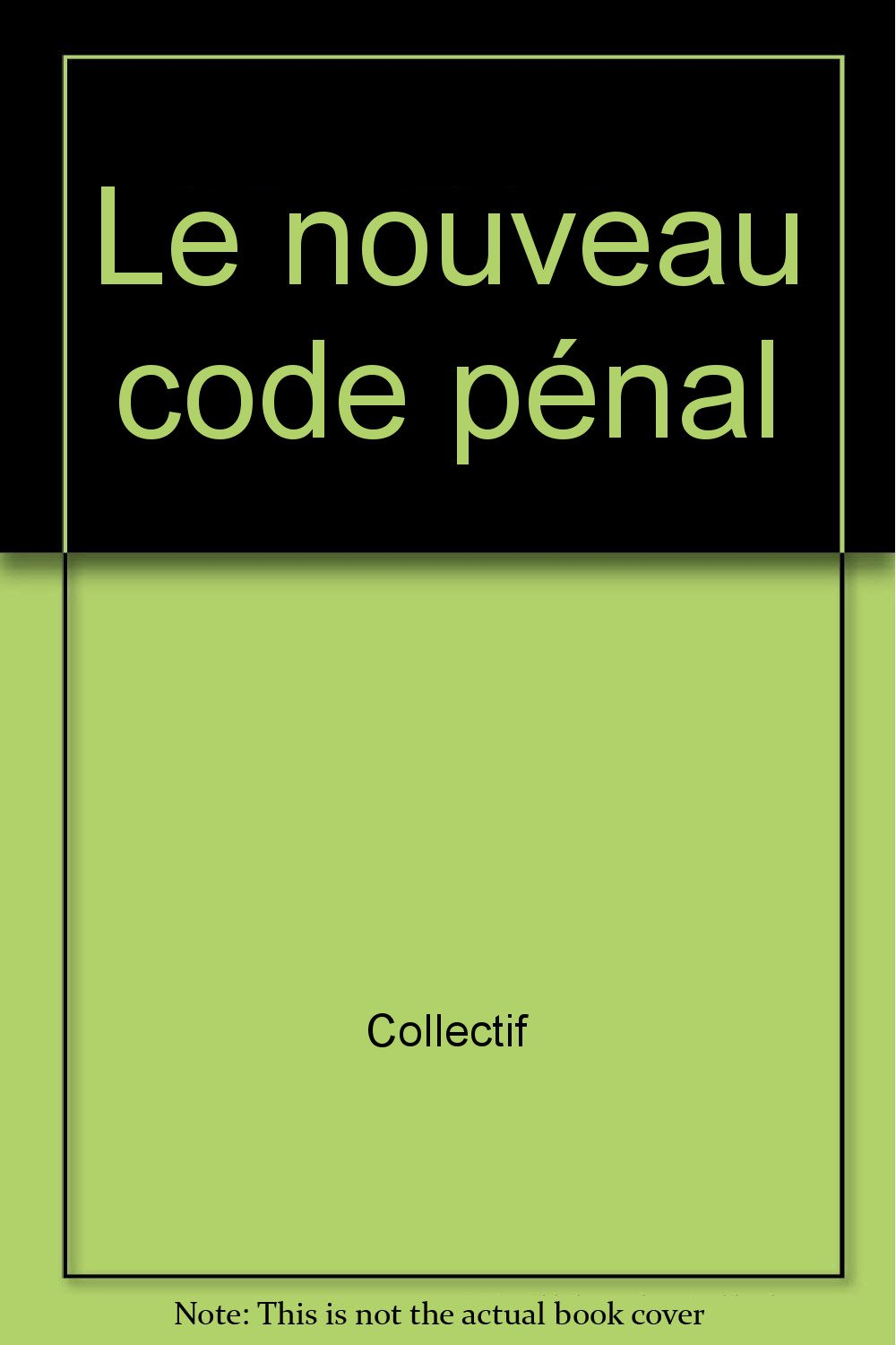 Le nouveau code pénal