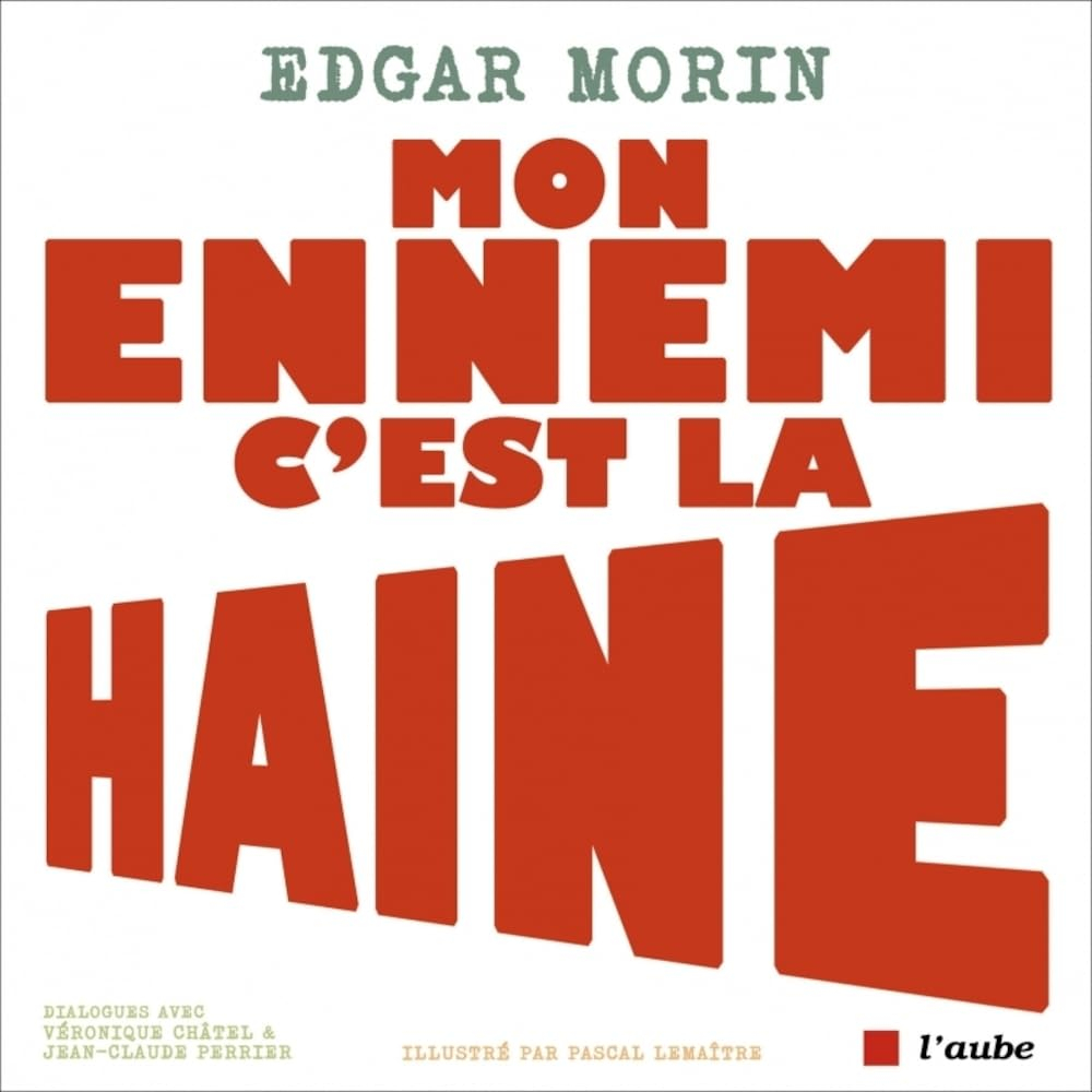 Mon ennemi c'est la haine : dialogues avec Véronique Châtel & Jean-Claude Perrier