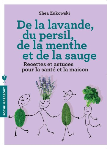 De la lavande, du persil, de la menthe et de la sauge : des remèdes naturels et respectueux de l'env
