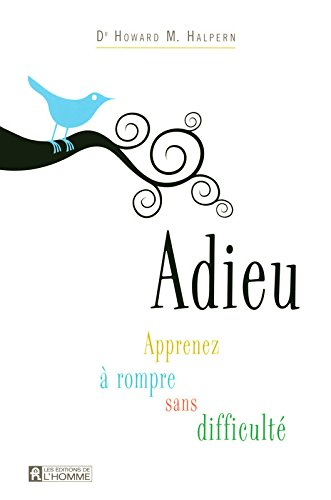 Adieu : apprenez à rompre sans difficulté