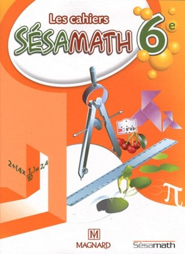 Les cahiers Sésamath 6e