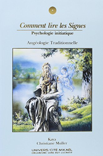 Comment lire les signes : psychologie initiatique