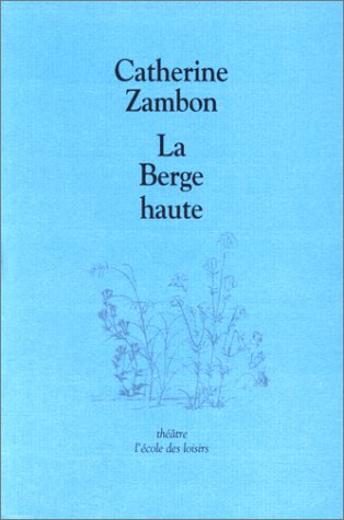 La berge haute