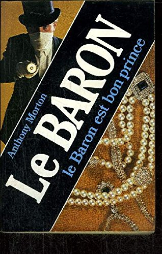 Le Baron est bon prince
